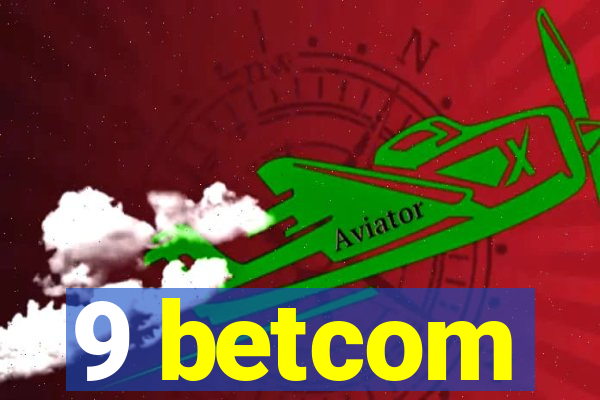 9 betcom